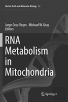 Rna Metabolism In Mitochondria