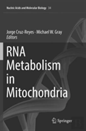 Rna Metabolism In Mitochondria