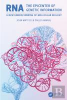 Rna, The Epicenter Of Genetic Information