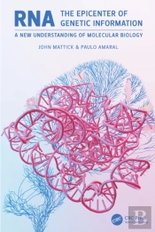 Rna, The Epicenter Of Genetic Information