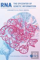 Rna, The Epicenter Of Genetic Information