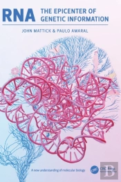 Rna, The Epicenter Of Genetic Information