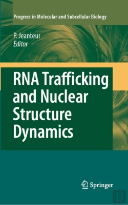 Bertrand.pt - Rna Trafficking And Nuclear Structure Dynamics