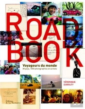 Road Book ; Voyageurs Du Monde : 80 Pays, 1000 Photographies Et Carnets