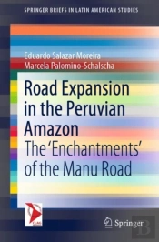 Road Expansion In The Peruvian Amazon