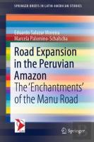 Road Expansion In The Peruvian Amazon
