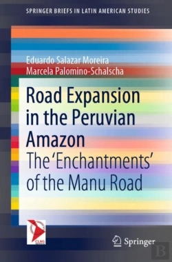 Bertrand.pt - Road Expansion In The Peruvian Amazon