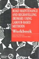 Road Maintenance And Regravelling (Romar) Using Labour-Based Methods