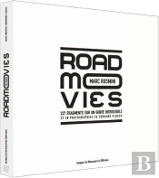 Road Movies. Fragments Sur Un Genre Introuvable