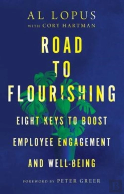 Bertrand.pt - Road To Flourishing Â€“ Eight Keys To Boost Employee Engagement And Wellâ€“Being