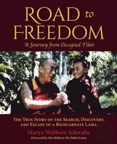 Road To Freedom - A Journey From Occupied Tibet