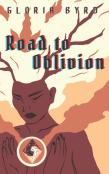 Road To Oblivion (The White Phoenix Saga, Book 4)