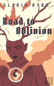 Road To Oblivion (The White Phoenix Saga, Book 4)