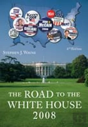 ROAD TO THE WHITE HOUSE 2008