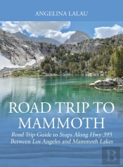 Road Trip To Mammoth