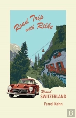 Bertrand.pt - Road Trip With Rilke Round Switzerland