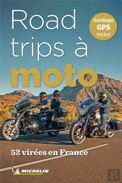 Bertrand.pt - Road-Trips A Moto En France. 52 Virees En France