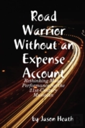 Road Warrior Without An Expense Account