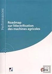 Roadmap Sur L'Électrification Des Machines Agricoles