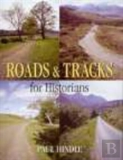 Roads And Tracks For Historians