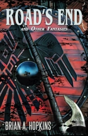 Road'S End And Other Fantasies