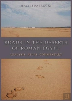 Bertrand.pt - Roads In The Deserts Of Roman Egypt