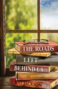 Roads Left Behind Us