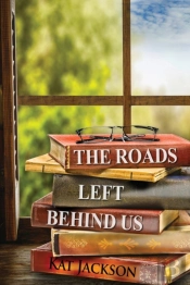 Roads Left Behind Us