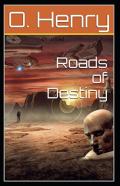 Roads Of Destiny Illustrated