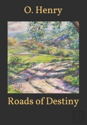 Roads Of Destiny