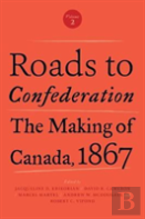 Roads To Confederation