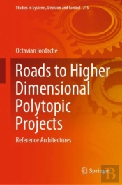 Roads To Higher Dimensional Polytopic Projects
