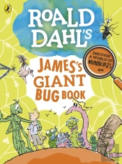 Roald Dahl'S James'S Giant Bug Book