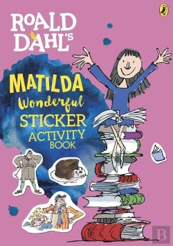 Bertrand.pt - Roald Dahl'S Matilda Wonderful Sticker Activity Book