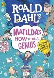Roald Dahl'S Matilda'S How To Be A Genius