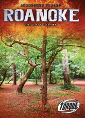 Roanoke : The Lost Colony