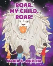 Roar, My Child, Roar!