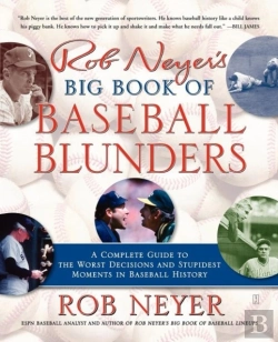 Bertrand.pt - Rob Neyer'S Big Book Of Baseball Blunders