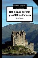 Rob Roy, El Baronet Y Los 300 De Escocia