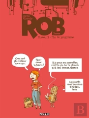 Rob Tome 3 : Fin De Programme