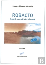 Robacto, Agent Secret Tres Discret
