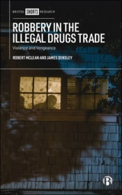 Robbery In The Illegal Drugs Trade