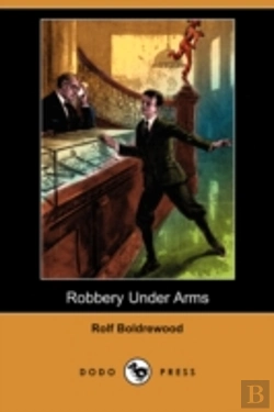 Bertrand.pt - Robbery Under Arms (Dodo Press)