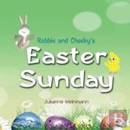 Robbie And Cheeky'S Easter Sunday