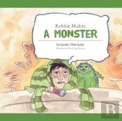 Robbie Makes A Monster