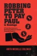 Robbing Peter To Pay Paul Is Bondage