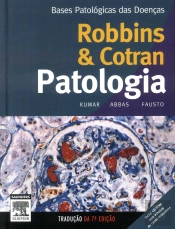 Robbins & Cotran - Patologia: Bases Patológicas das Doenças