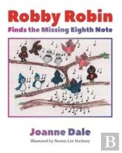 Robby Robin Finds The Missing Eighth Note