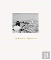 Robert Adams: On Lookout Mountain