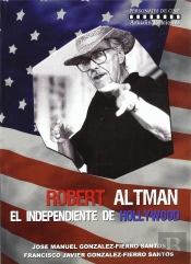 Robert Altman. El Independiente De Hollywood